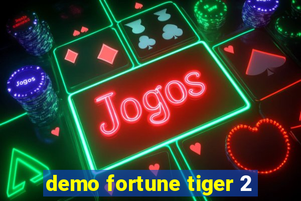 demo fortune tiger 2